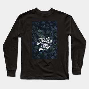 BREATHE Long Sleeve T-Shirt